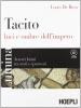 Tacito. Luci e ombre dell'impero. Con espansione online. Per i Licei e gli Ist. Magistrali. Con CD-ROM