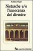 Nietzsche e/o l'innocenza del divenire