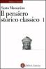 Il pensiero storico classico vol.1