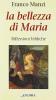 La bellezza di Maria. Riflessioni bibliche