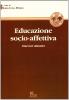 Educazione socio-affettiva. Itinerari didattici