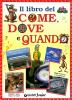 Il libro del come, quando e perch�