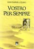 Vostro per sempre. Daniele Comboni