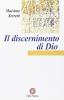 Il discernimento di Dio