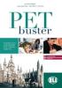 PET Buster. Test book. Con CD. Per le Scuole superiori