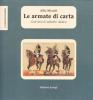 Le armate di carta. Cento anni di soldatini italiani