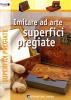 Imitare ad arte superfici pregiate