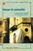 Visioni di normalit�. Le rappresentazioni della vita che determinano la felicit�