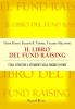 Il libro del fund raising. Etica, strategie e strumenti della raccolta fondi