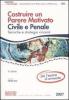 Costruire un parere motivato civile e penale. Tecniche e strategie vincenti per l'esame di avvocato