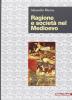 Ragione e societ� nel Medioevo