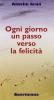 Ogni giorno un passo verso la felicit�