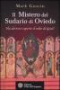 Il mistero del sudario di Oviedo. Ha davvero coperto il volto di Ges�?