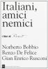 Italiani: amici, nemici