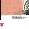 La conservazione delle superfici intonacate. Il metodo e le tecniche