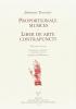 Proportionale musices. Liber de arte contrapuncti. Testo latino a fronte