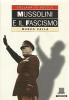 Mussolini e il fascismo