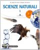 Scienze naturali. Con espansione online. Per le Scuole superiori vol.1