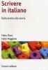 Scrivere in italiano. Manuale di scrittura consapevole