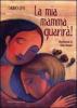 La mia mamma guarir�