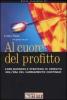 Al cuore del profitto. Core business e strategie di crescita nell'era del cambiamento continuo