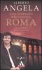 Una giornata nell'antica Roma. Vita quotidiana, segreti e curiosit�
