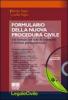 Formulario della nuova procedura civile. 410 formule con note di commento e richiami giurisprudenziali. Con CD-ROM