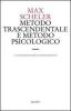 Metodo trascendentale e metodo psicologico. Una discussione di principio sulla metodica filosofica