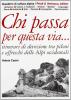 Chi passa per questa via... Itinerari di devozione tra piloni e affreschi delle Alpi occidentali