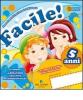 Facile! 5 anni. Per la Scuola materna