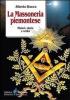 La massoneria piemontese. Misteri, storia e verit�