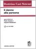 Il danno alla persona. Con CD-ROM vol.2