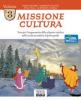 Missione cultura. Testo per l'insegnamento della religione cattolica. Per la Scuola media vol.3