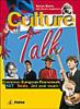 Culture talk. Con espansione online. Per la Scuola media. COn CD-ROM