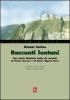 Racconti lontani. Due storie illustrate tratte da racconti di Tonino Guerra e di Mario Rigoni Stern