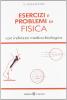 Esercizi e problemi di fisica