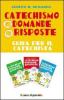Catechismo a domande e risposte. Guida per il catechista