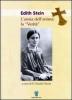 Edith Stein. L'ansia dell'anima: la verit�