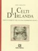 I celti d'Irlanda. Societ� e diritto dell'ultima tradizione celtica