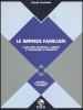 Le imprese familiari. Caratteri originali, variet� e condizioni di sviluppo