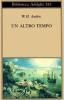 Un altro tempo. Testo a fronte
