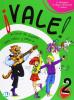 Vale! Libro dello studente. Per la 2� classe elementare