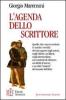 L' agenda dello scrittore. Tutto quello che uno scrittore deve sapere sul mondo del libro