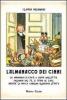 L' almanacco dei cinni. Da ambarabacciccicoc� a zoppo galletto, passando dal fil di ferro al lapis, mentre la mucca carolina osservava stupita