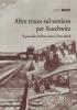 Altre tracce sul sentiero per Auschwitz