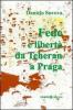 Fede e libert� da Teheran a Praga