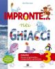 Impronte nei ghiacci. Italiano. Per la 3� classe elementare