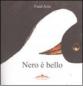 Nero � bello