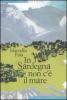 In Sardegna non c'� il mare