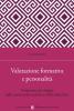 Valutazione formativa e personalit�. Prospettive di sviluppo della motivazione scolastica e della stima di s�